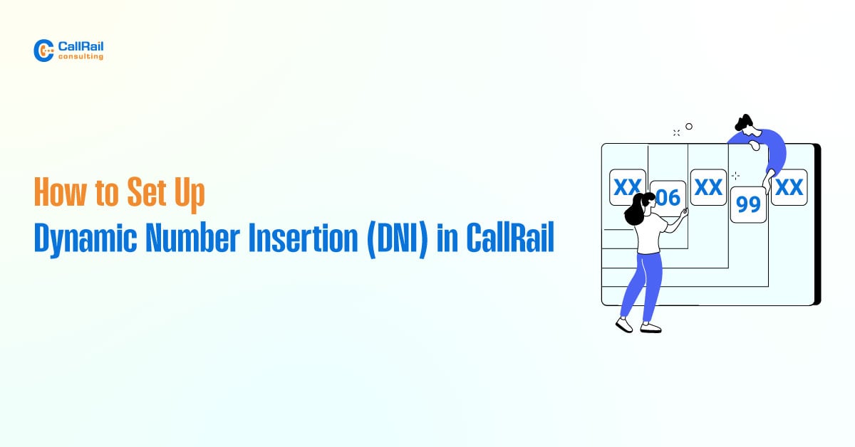 How to Set Up Dynamic Number Insertion (DNI) in CallRail